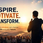 The Power of Motivation: How Inspiration Creates Action and Transforms Lives